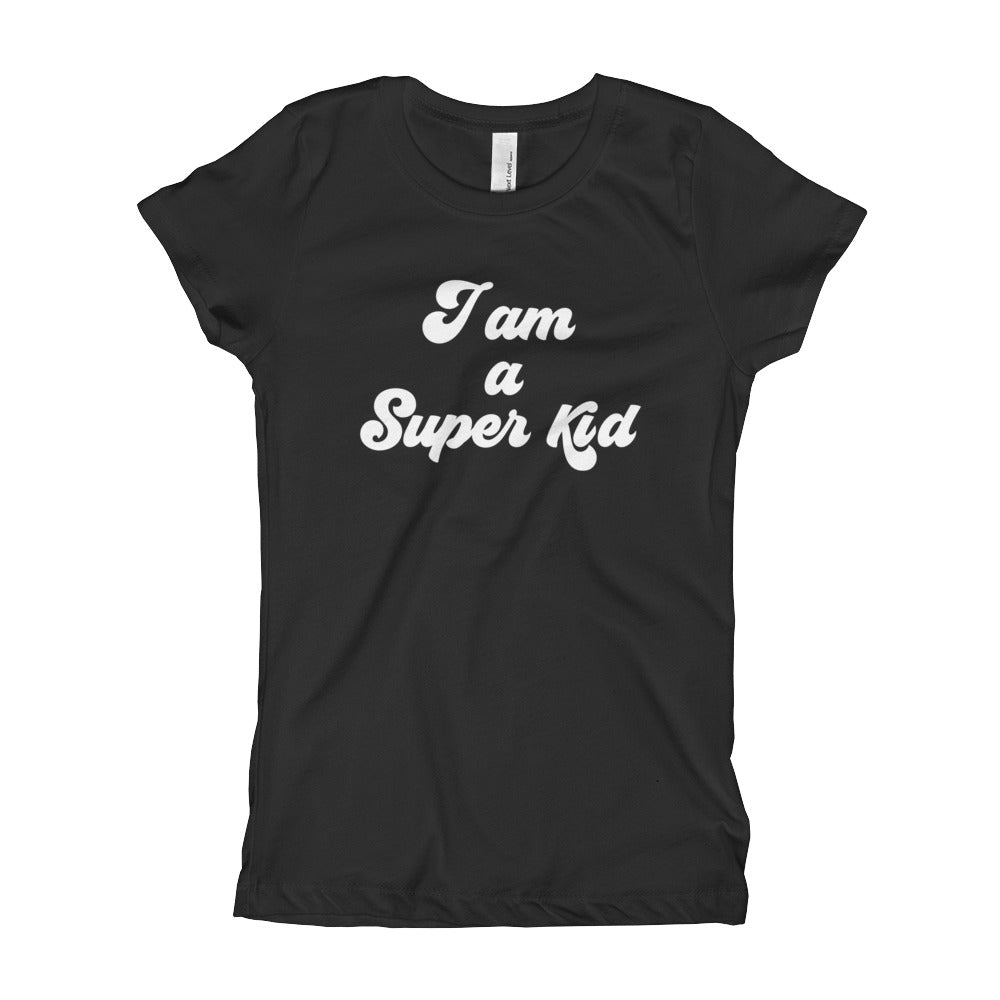 I am a Super Kid (Girl's T-Shirt)